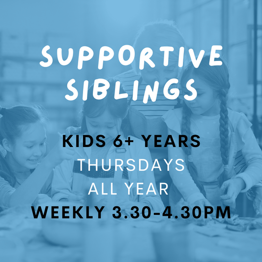 Supportive Siblings Program for Kids 6yrs+ - Starting 2024